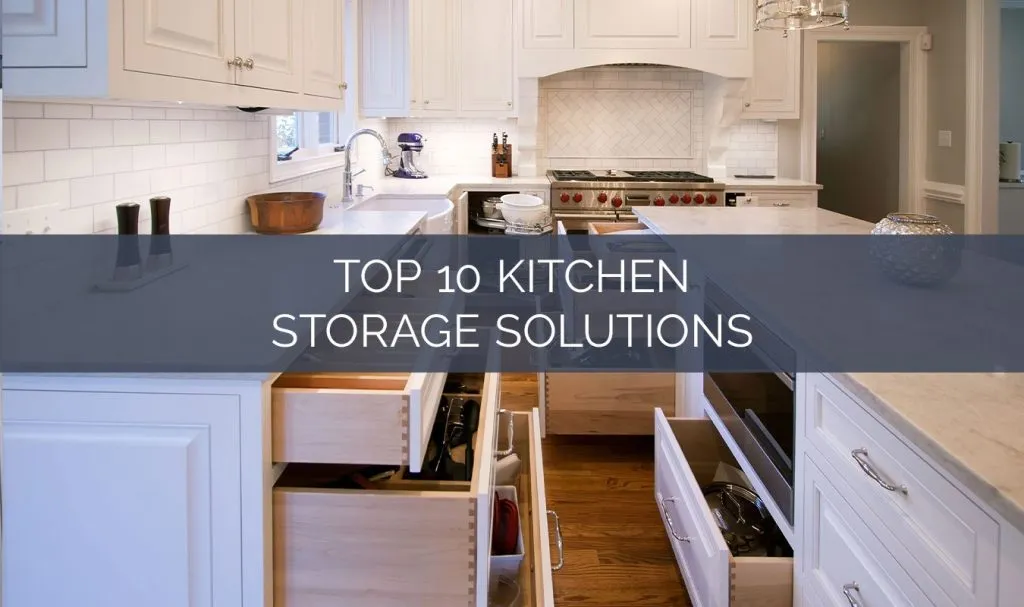 Top 10 Kitchen Storage Solutions, Cabinet IQ